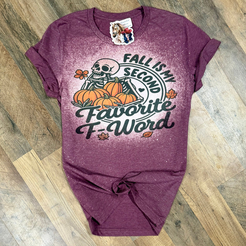 Fall Is My Second Favorite F Word | Fall Vibes Graphic T-Shirt